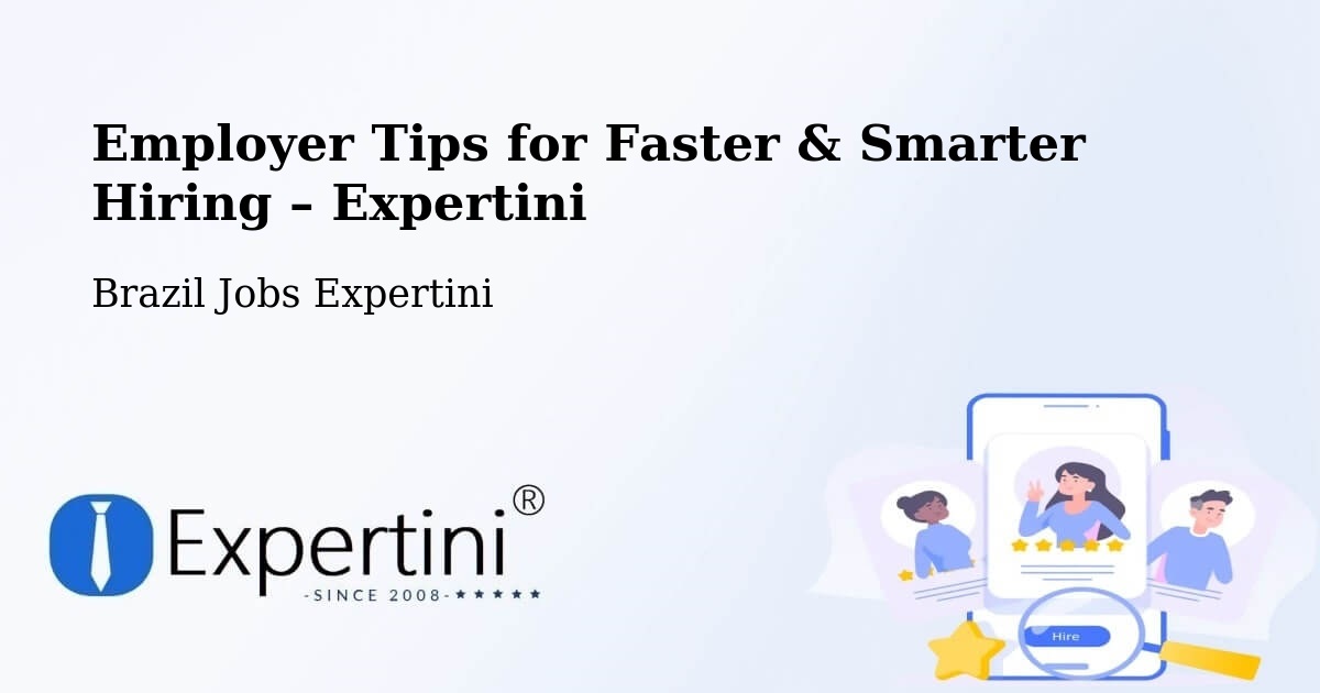 Employer Tips for Hiring & Recruitment – Tocantins - Tocantins, Brazil Jobs Expertini