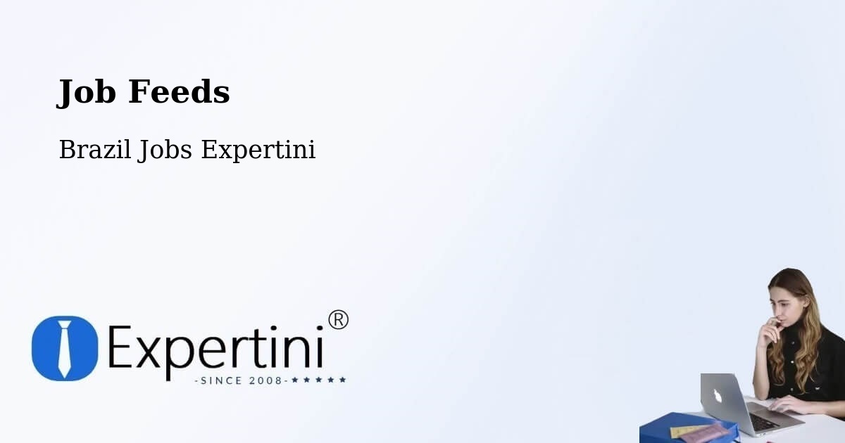 Job Listings Feed – Tocantins - Brazil Jobs Expertini